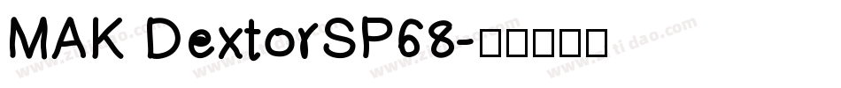 MAK DextorSP68字体转换